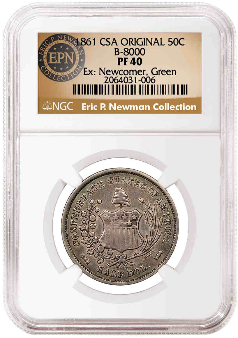 1861年南方半美元，评级为NGC PF 40，系谱为Newcomer和Green收藏（位于评级等级下方）以及 Eric P. Newman收藏 (位于标签底部)