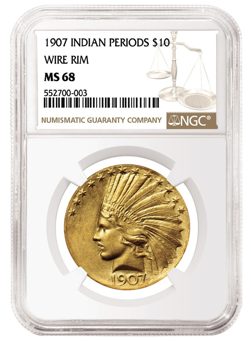 1907年印第安人头像10美元金币，高边版 评级等级为NGC MS 68