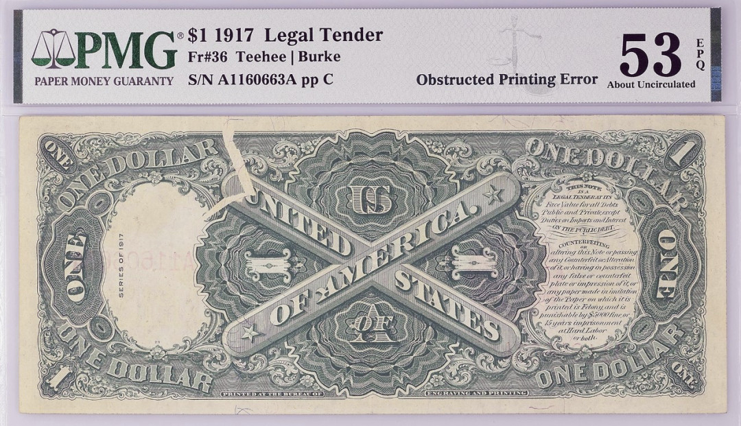 美国联邦券(Legal Tender)1917年1美元 Obstructed Printing Error(由异物引起的印刷错误) 评级等级 PMG 53 About Uncirculated EPQ